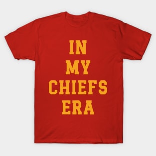 In My Chiefs Era v2 T-Shirt